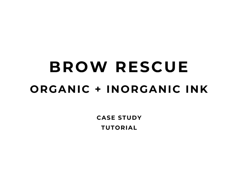 BROW RESCUE | ORGANIC + INORGANIC INK